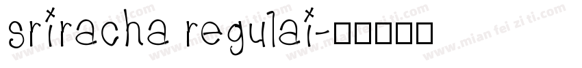 sriracha regulai字体转换